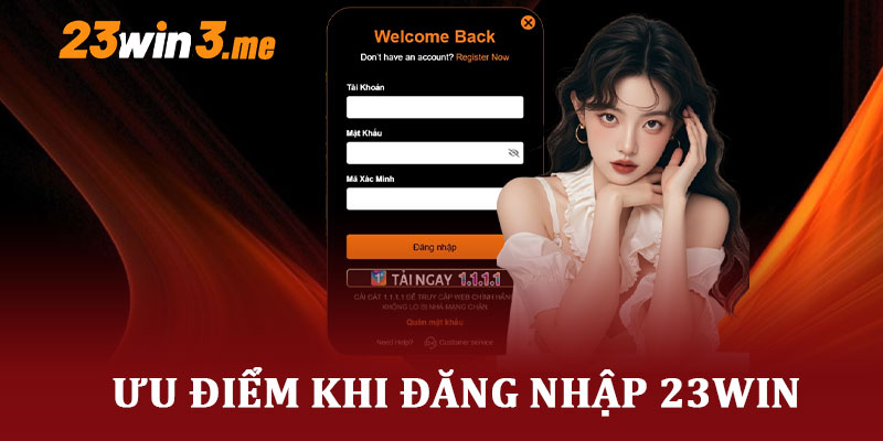 Ưu Điểm Khi Đăng Nhập 23Win